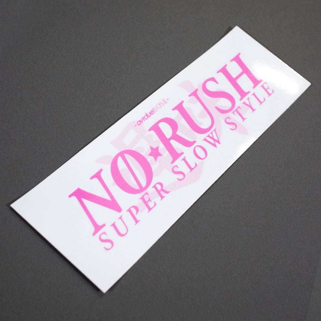 NO RUSH SLAP