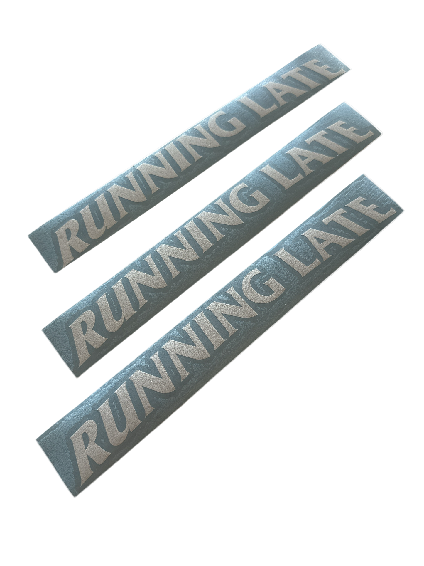 RUNNING LATE DECAL