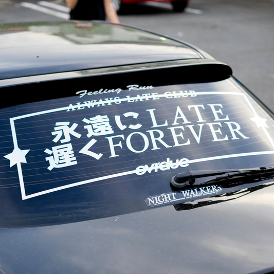 LATE FOREVER BANNER