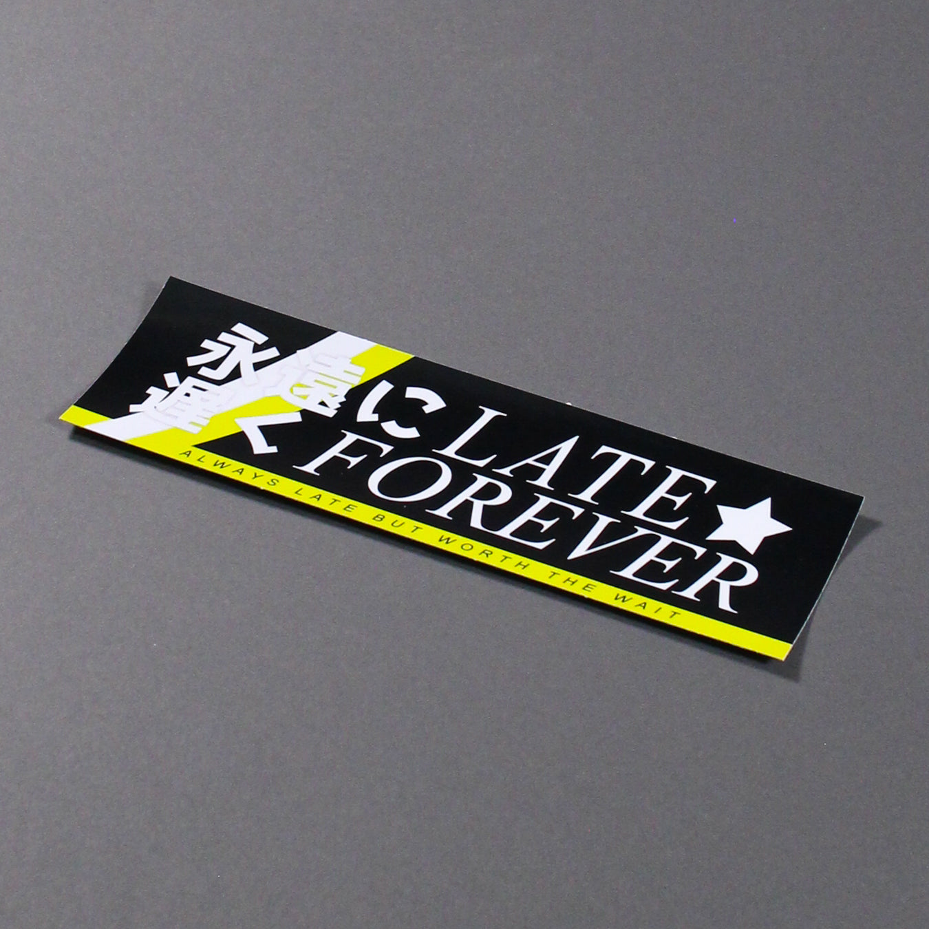 LATE FOREVER SLAP