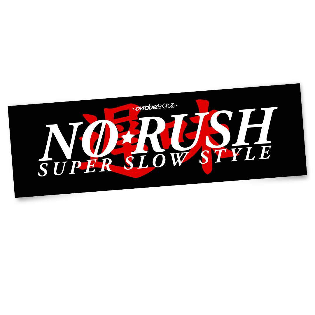 NO RUSH SLAP