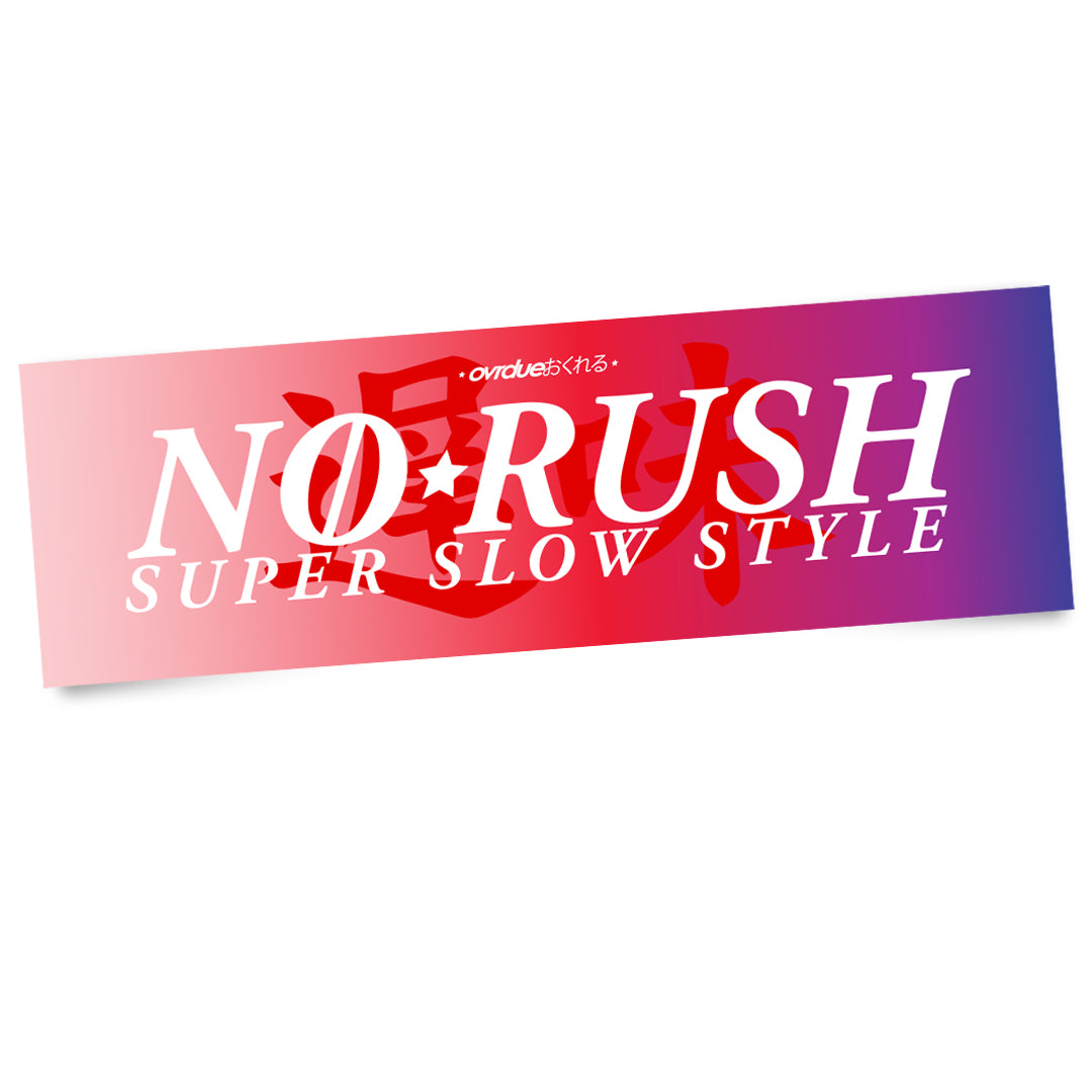 NO RUSH GRADIENT SLAP