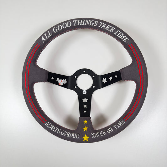 [Imperfect #6] ALL GOOD THINGS TAKE TIME STEERING WHEEL