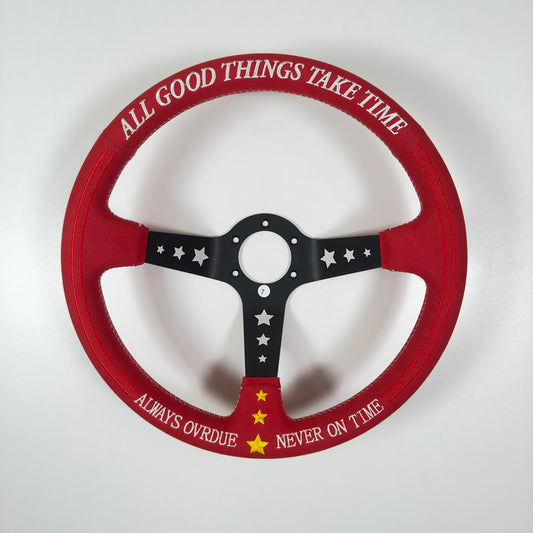 [Imperfect #7] ALL GOOD THINGS TAKE TIME STEERING WHEEL