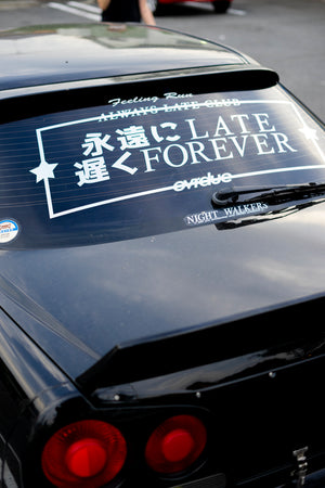 LATE FOREVER BANNER
